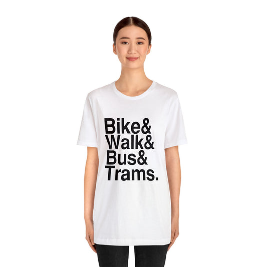 Bike & Walk & Bus & Trams - t-shirt (black text)